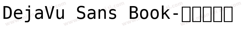 DejaVu Sans Book字体转换